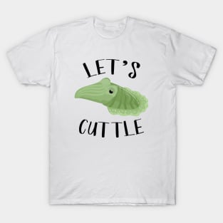 Let’s Cuttle T-Shirt